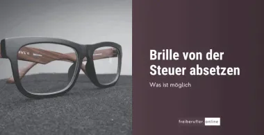 Brille von der Steuer absetzen