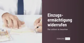 Einzugsermächtigung widerrufen: So beendest du ein SEPA-Lastschriftmandat