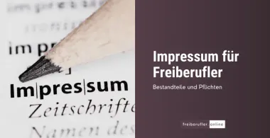 Impressum für Freiberufler: Pflichten, Bestandteile & Generatoren