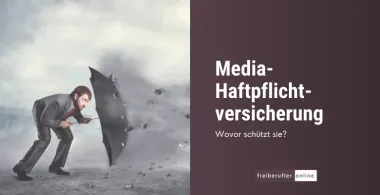 Media-Haftpflichtversicherung – Wer braucht sie, wovor schützt sie?