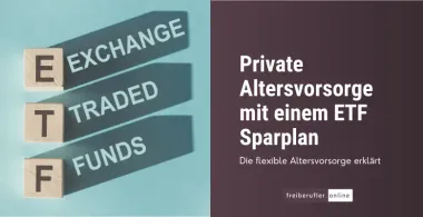 Private Altersvorsorge als Freiberufler mit einem ETF Sparplan