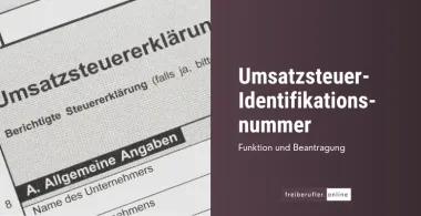 Umsatzsteuer-Identifikationsnummer für Freiberufler: Alles, was du wissen musst