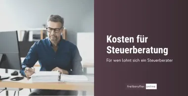 Lohnt sich ein Steuerberater? Kosten, Nutzen & Alternativen im Überblick