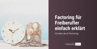 Mehr Liquidität für Freiberufler: Factoring als clevere Finanzlösung