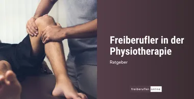 Freiberufler in der Physiotherapie: Chancen, Herausforderungen und Tipps für den Erfolg