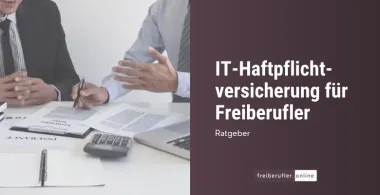 IT-Haftpflicht für Freiberufler: Umfassender Schutz für IT-Experten