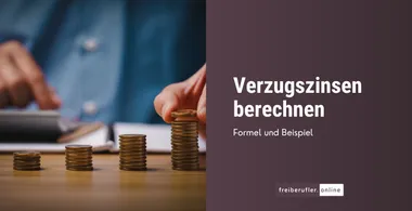 Verzugszinsen berechnen – Formel, Beispiel & Anleitung